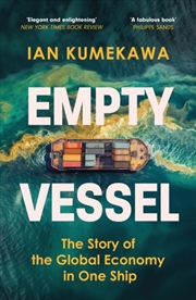 Buy Empty Vessel : The Story of the Global Economy in One Ship