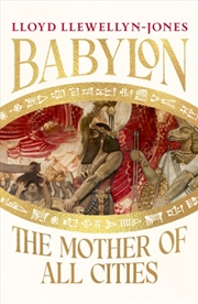 Buy Babylon : the Mother of All Cities