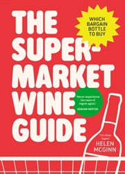 Buy The Supermarket Wine Guide : Which bargain bottle to buy