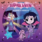 Buy Isadora Moon: Mignonette Moves In
