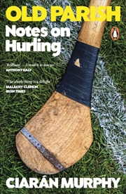 Buy Old Parish : Notes on Hurling