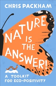 Buy Nature is the Answer : A Toolkit for Eco-Positivity
