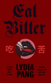 Buy Eat Bitter : A Story About Guts and Food