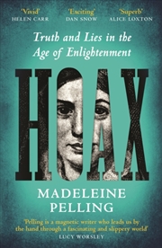 Buy Hoax : Truth and Lies in the Age of Enlightenment