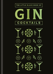 Buy The Little Black Book of Gin Cocktails : A Pocket-Sized Collection of Gin Drinks for a Night In or a