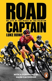 Buy Road Captain : My Life at the Heart of the Peloton
