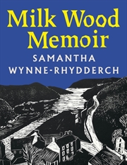 Buy Milk Wood Memoir