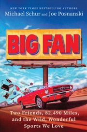 Buy Big Fan : Two Friends, 82,490 Miles, and the Wild, Wonderful Sports We Love