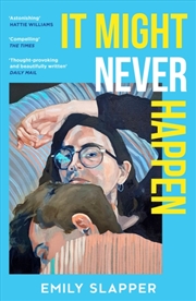 Buy It Might Never Happen