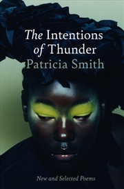 Buy The Intentions of Thunder : New and Selected Poems