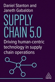 Buy Supply Chain 5.0 : Driving Human-Centric Technology in Supply Chain Operations