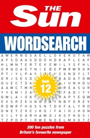 Buy The Sun Wordsearch Book 12 : 300 Fun Puzzles from Britain’s Favourite Newspaper