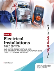 Buy The City & Guilds Textbook: Book 1 Electrical Installations, Third Edition: For the Level 3 Apprenti