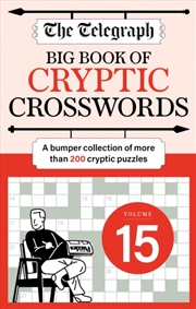 Buy The Telegraph Big Book of Cryptic 15 : A bumper collection of more than 200 puzzles
