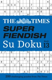 Buy The Times Super Fiendish Su Doku Book 13 : 200 Challenging Puzzles