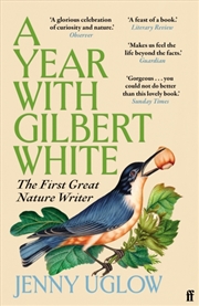 Buy A Year with Gilbert White : The First Great Nature Writer