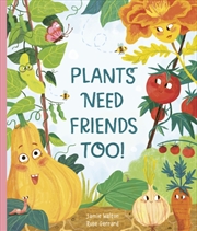 Buy Plants Need Friends Too!
