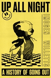 Buy Up All Night : A History of Going Out