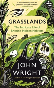 Buy Grasslands : The Intricate Life of Britain's Hidden Habitats