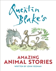 Buy Quentin Blake's Amazing Animal Stories
