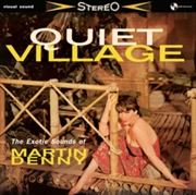 Buy Quiet Village - The Exotics Sounds Of Martin Denny: Limited Edition