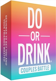 Buy Do Or Drink Couples Battle (Wasted)