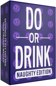 Buy Do Or Drink Naughty Edition (Wasted)