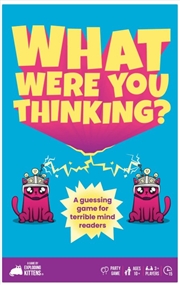 Buy What Were You Thinking? (By Exploding Kittens)