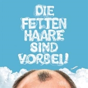 Buy Die Fetten Haare Sind Vorbei!