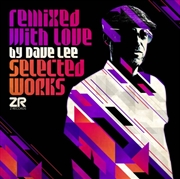 Buy Remixed With Love By Dave Lee