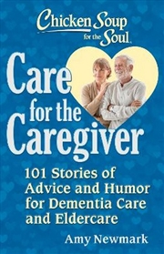 Buy Chicken Soup for the Soul: Care for the Caregiver