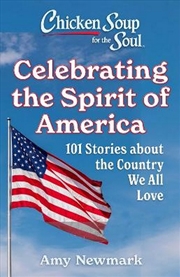 Buy Chicken Soup for the Soul: Celebrating the Spirit of America