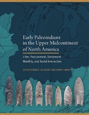 Buy Early Paleoindians in the Upper Midcontinent of North America