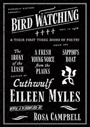 Buy Bird Watching and Their First Three Books of Poetry