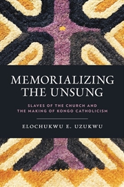Buy Memorializing the Unsung
