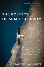 Buy The Politics of Space Security