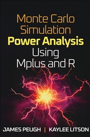 Buy Monte Carlo Simulation Power Analysis Using Mplus and R