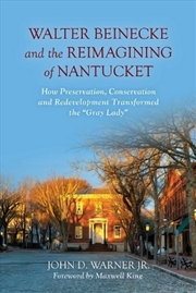 Buy Walter Beinecke and the Reimagining of Nantucket