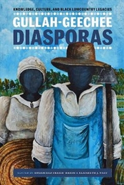 Buy Gullah-Geechee Diasporas