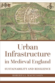 Buy Urban Infrastructure in Medieval England