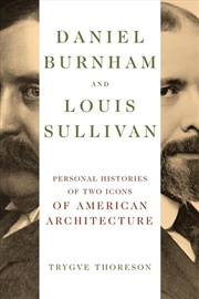 Buy Daniel Burnham and Louis Sullivan