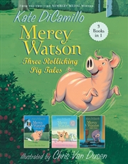 Buy Mercy Watson: Three Rollicking Pig Tales