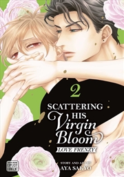 Buy Scattering His Virgin Bloom: Love Frenzy, Vol. 2