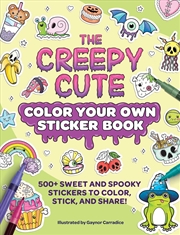 Buy The Creepy Cute Color Your Own Sticker Book