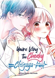 Buy You're Way Too Cheeky, Chigaya-kun! Volume 1