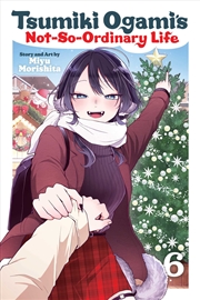 Buy Tsumiki Ogami's Not-So-Ordinary Life, Vol. 6