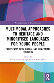 Buy Multimodal Approaches to Heritage and MinoritiSed Languages for Young People