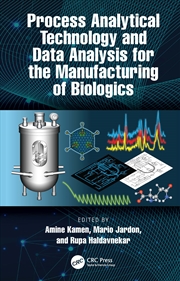 Buy Process Analytical Technology and Data Analysis for the Manufacturing of Biologics