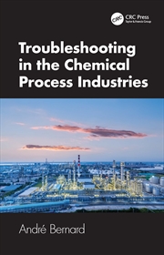 Buy Troubleshooting in the Chemical Process Industries