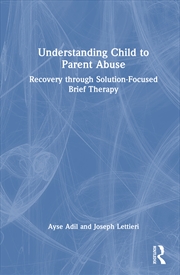 Buy Understanding Child to Parent Abuse